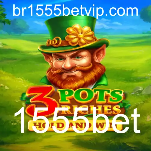 3potsRiches: A Nova Sensação do Mundo dos Jogos com 1555bet
